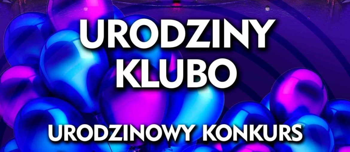 Urodziny KLUbo